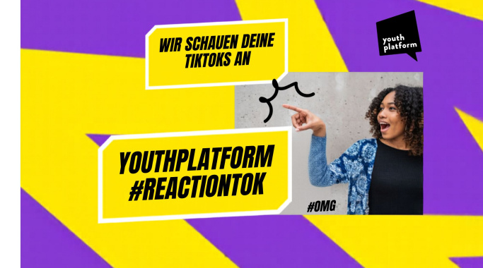 Youth Platform: #ReactionTok