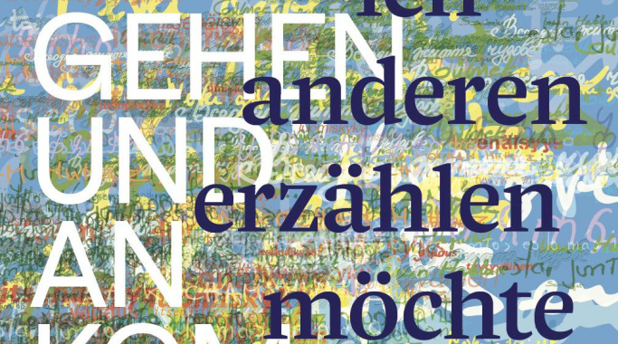 Was ich anderen erzählen möchte: Vom Weggehen und Ankommen